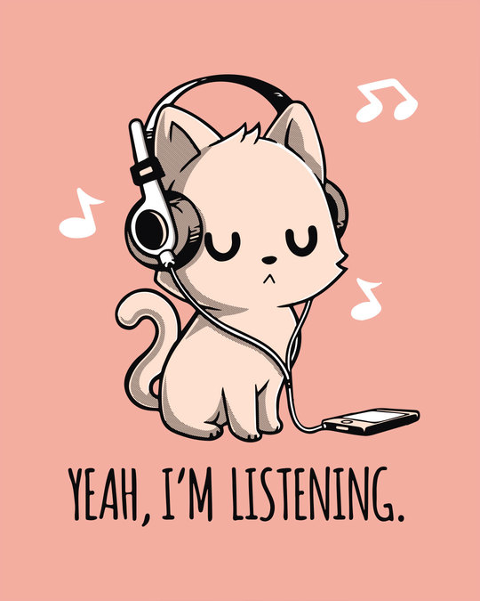 im listening