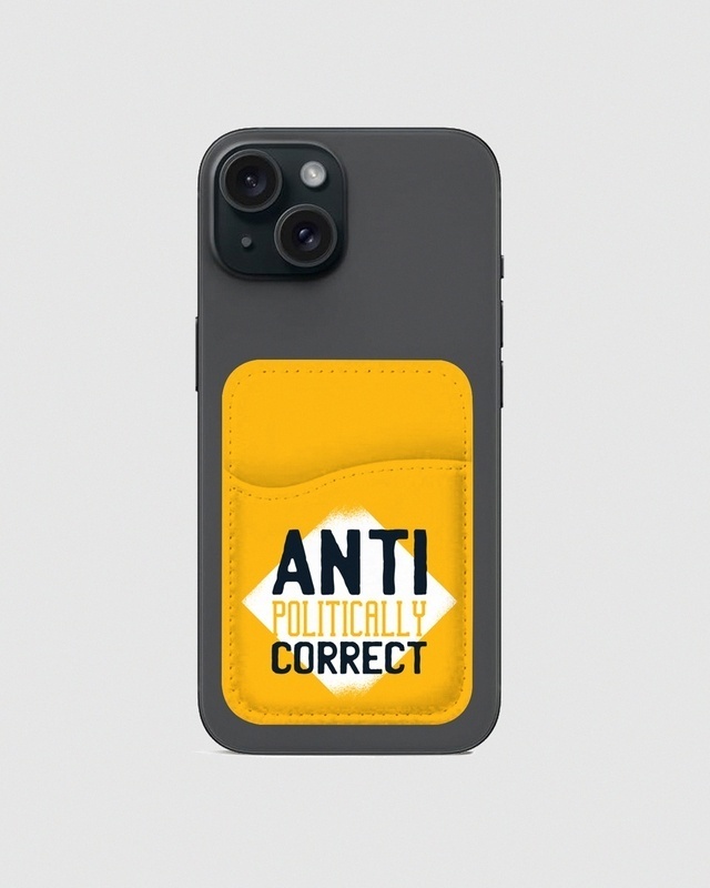 Shop Antipolitically Correct Typography Mobile Card Holders-Front