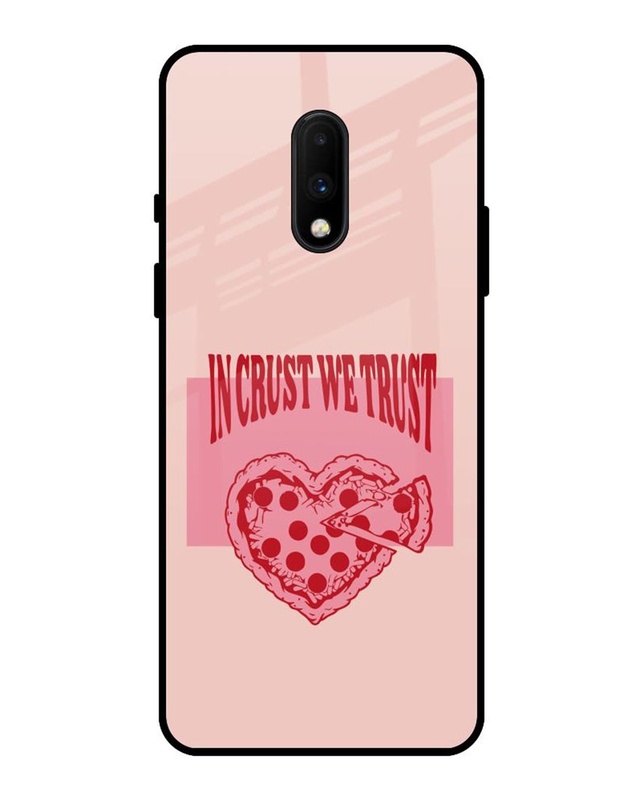 Crust We Trust Premium Glass Cover for OnePlus 7