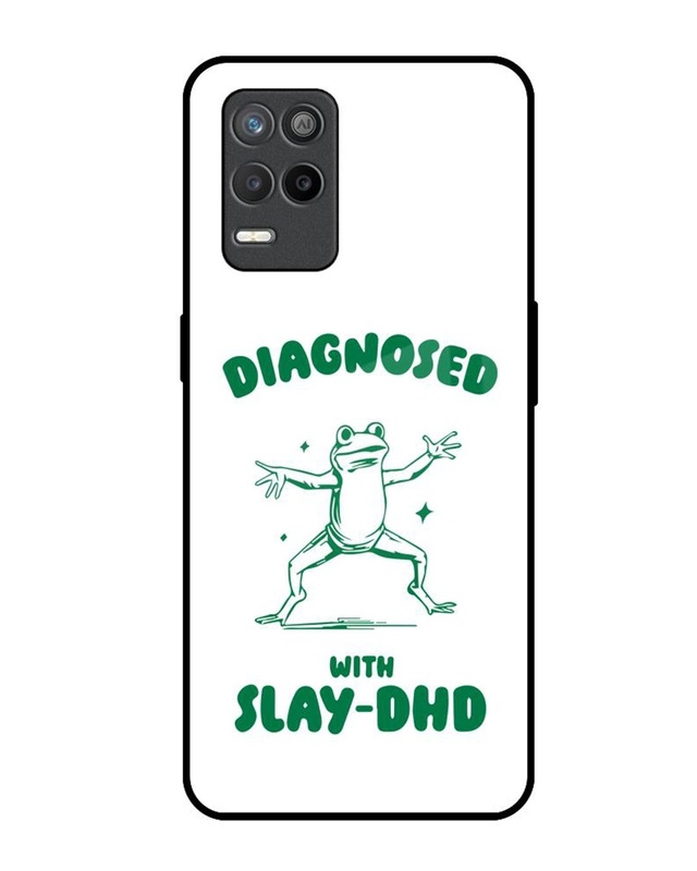 Diagnosed With Slay-DHD Premium Glass Cover for Realme 8s 5G