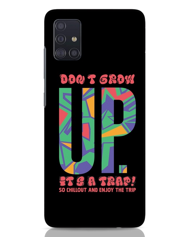 Shop Don't Grow Up Designer Hard Cover for Samsung Galaxy A51-Front