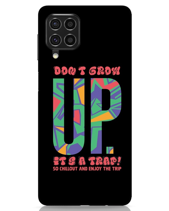 Shop Don't Grow Up Designer Hard Cover for Samsung Galaxy F62-Front