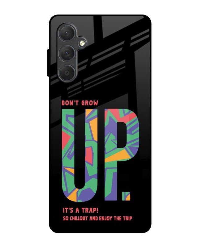Don't Grow Up Premium Glass Cover for Samsung Galaxy F54 5G