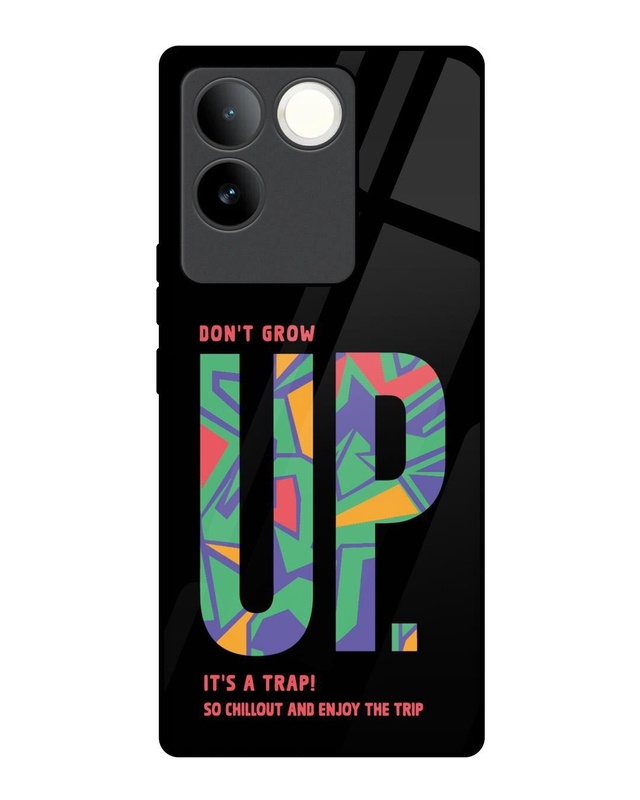 Dont Grow Up Premium Glass Cover for Vivo T2 Pro
