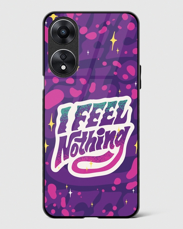 Shop I Feel Nothing Premium Glass Case for Oppo A78 5G-Front