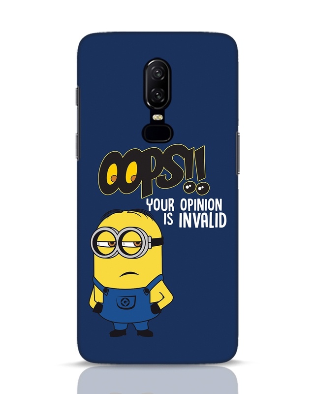 Shop Invalid Opinion Minion Designer Hard Cover for OnePlus 6-Front