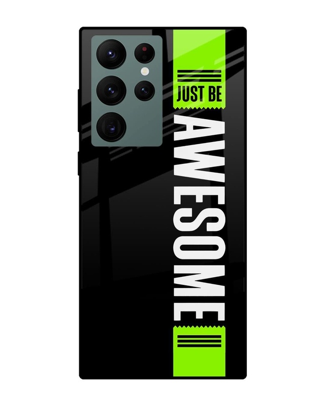 Shop Just Be Awesome Premium Glass Case for Samsung Galaxy S22 Ultra 5G (Shock Proof, Scratch Resistant)-Front