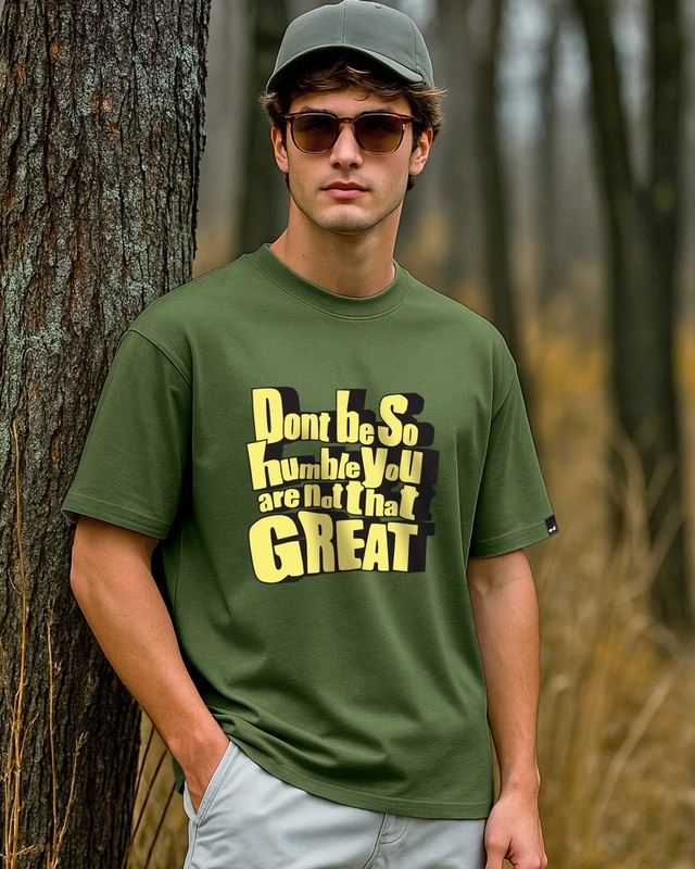 Shop Men's Green Don't Be So Humble Typography Oversized T-shirt-Front