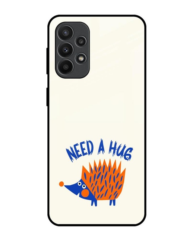 Need A Hug Premium Glass Cover for Samsung Galaxy A23