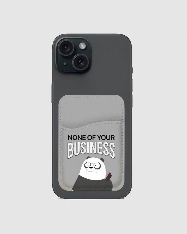 Shop None Of Your Business Printed Mobile Card Holders-Front