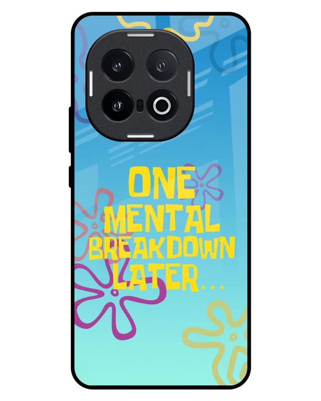 One Mental Breakdown Premium Glass Cover for Vivo IQOO 13 5G