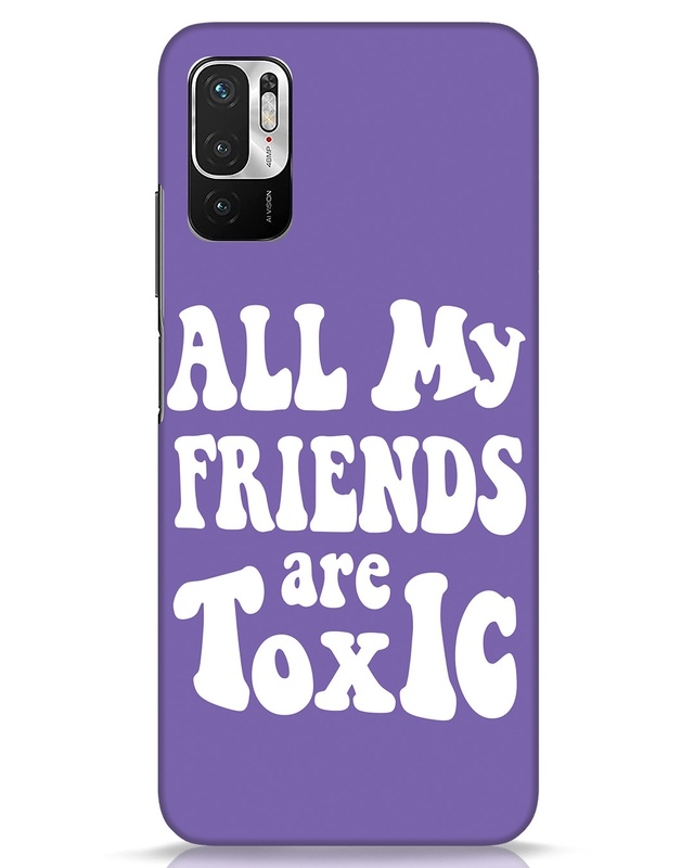 Shop Toxic Friends Designer Hard Cover for Xiaomi Redmi Note 10 T-Front