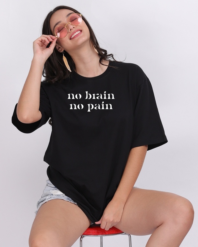 Shop Women's Black No Brain No Pain Typography Oversized T-shirt-Front