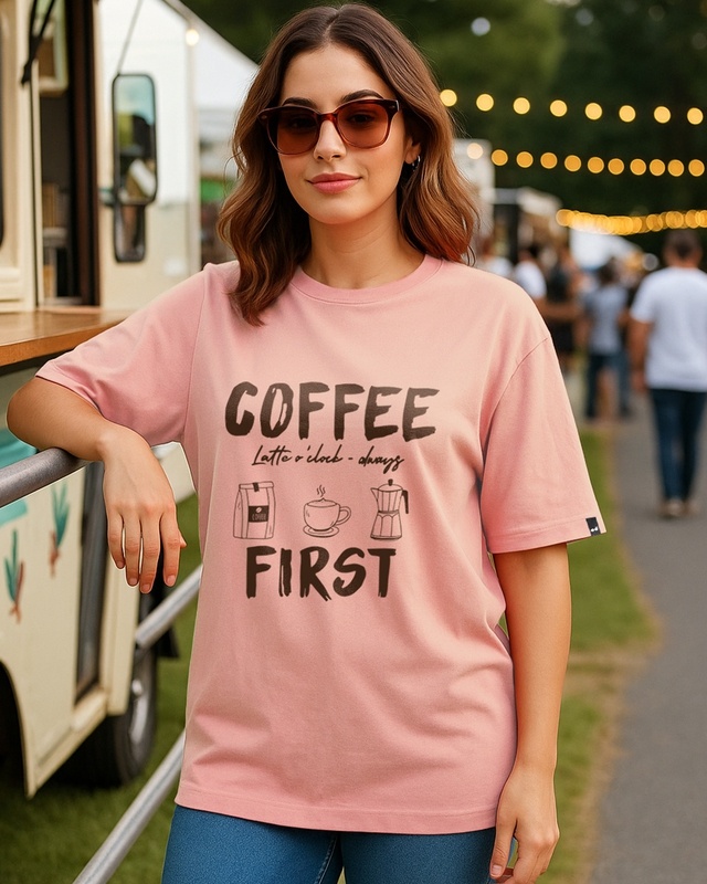 Women's Mellow Rose Pink Coffee First Graphic Printed Oversized T-shirt-Front Bewakoof Shop Women's Mellow Rose Pink Coffee First Graphic Printed Oversized T-shirt-Front