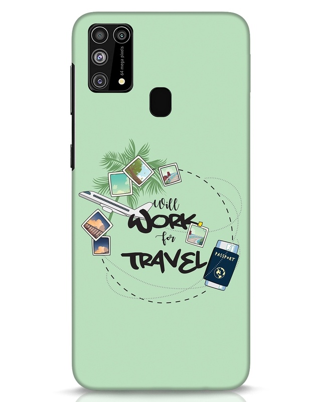 Shop Work For Travel Designer Hard Cover for Samsung Galaxy M31-Front