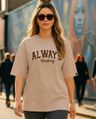 Shop Women's Warm Taupe Brown Always Typography Oversized T-shirt-Front