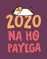Shop 2020 Na Ho Payega Full Sleeve T-Shirt Deep Purple-Full