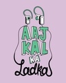 Shop Aaj Kal Ka Ladka Half Sleeve T-Shirt