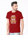 Shop Aaj Kuch Funny Half Sleeve T-Shirt-Design