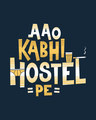 Shop Aao Kabhi Hostel Pe Half Sleeve T-Shirt