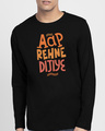 Shop Aap Rehne Dijiye Full Sleeve T-Shirt Black-Front