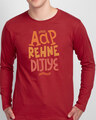 Shop Aap Rehne Dijiye Full Sleeve T-Shirt Bold Red-Front