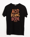 Shop Aap Rehne Dijiye Half Sleeve T-Shirt Black-Front