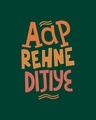 Shop Aap Rehne Dijiye Half Sleeve T-Shirt Dark Forest Green