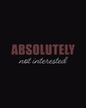 Shop Absolutely Not Interested Round Neck 3/4 Sleeve T-Shirt Black