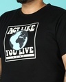Shop Act Like You Live Men's Half Sleeve Printed Plus T-shirt