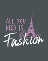 Shop All You Need Is Fashion Boyfriend T-Shirt-Full