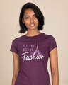 Shop All You Need Is Fashion Half Sleeve T-Shirt-Front