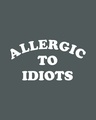 Shop Allergic To Idiots Round Neck 3/4th Sleeve T-Shirt-Full