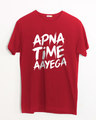 Shop Apna Time Ayega Half Sleeve T-Shirt-Front