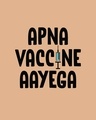 Shop Apna Vaccine Aayega Full Sleeve T-Shirt-Full