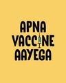 Shop Apna Vaccine Aayega Half Sleeve T-Shirt-Full
