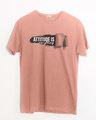 Shop Attitude Is Everything Half Sleeve T-Shirt-Front