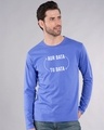 Shop Aur Bata Tu Bata Full Sleeve T-Shirt-Front