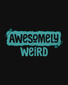 Shop Awesome And Weird Basic Round Hem T-Shirt