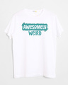 Shop Awesome And Weird Half Sleeve T-Shirt-Front