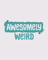 Shop Awesome And Weird Half Sleeve T-Shirt