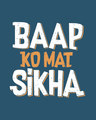 Shop Baap Ko Mat Sikha Full Sleeve T-Shirt