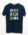 Shop Back Down Never Half Sleeve T-Shirt-Front