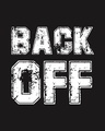 Shop Back Off Back Print Half Sleeve T-Shirt-Design