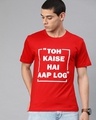 Shop Toh Kaise Hai Aap Log Half Sleeve T Shirt For Men-Front