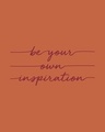Shop Be Your Own Inspiration Round Neck 3/4th Sleeve T-Shirt-Full