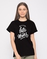 Shop Better Late Boyfriend T-Shirt-Front