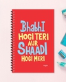 Shop Bhabhi Hogi Teri Aur Shaadi Hogi Designer Notebook (Soft Cover, A5 Size, 160 Pages, Ruled Pages)-Front