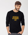 Shop Bhagwaan Ko Maante Ho? Full Sleeve T-Shirt-Front