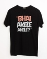 Shop Bhai Akele Akele Half Sleeve T-Shirt-Front
